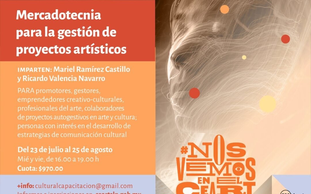 CEART promueve taller de mercadotecnia para la gestión de proyectos artísticos