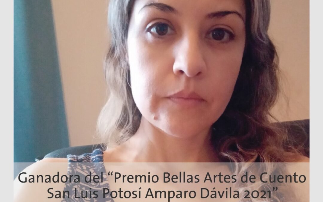 Dan a conocer ganadora del Premio Bellas Artes de Cuento SLP Amparo Dávila