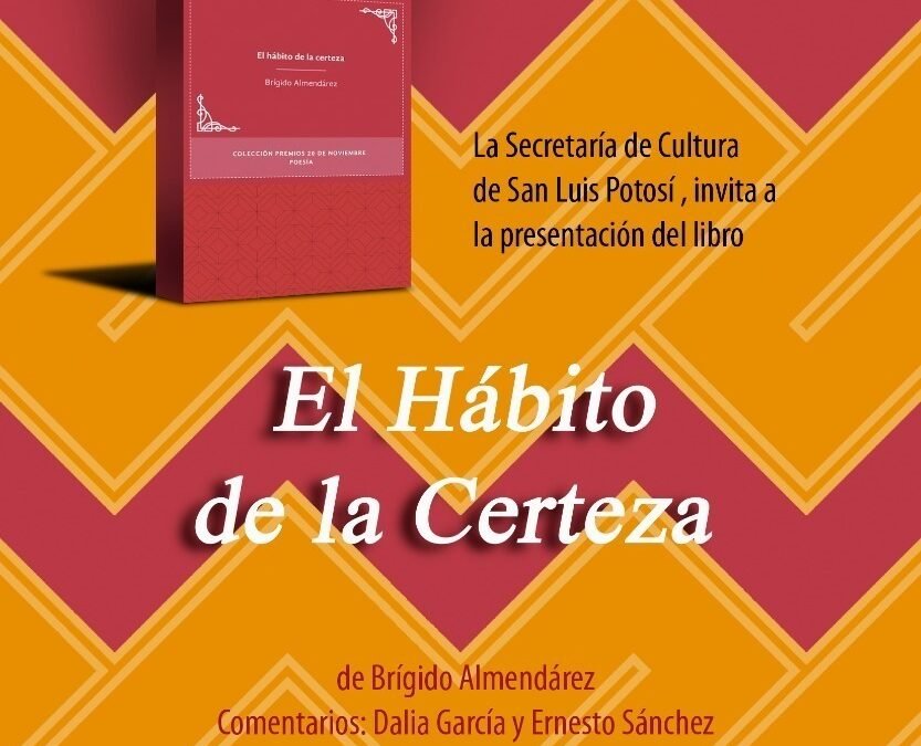 Invitan a la presentación del libro “El hábito de la certeza”