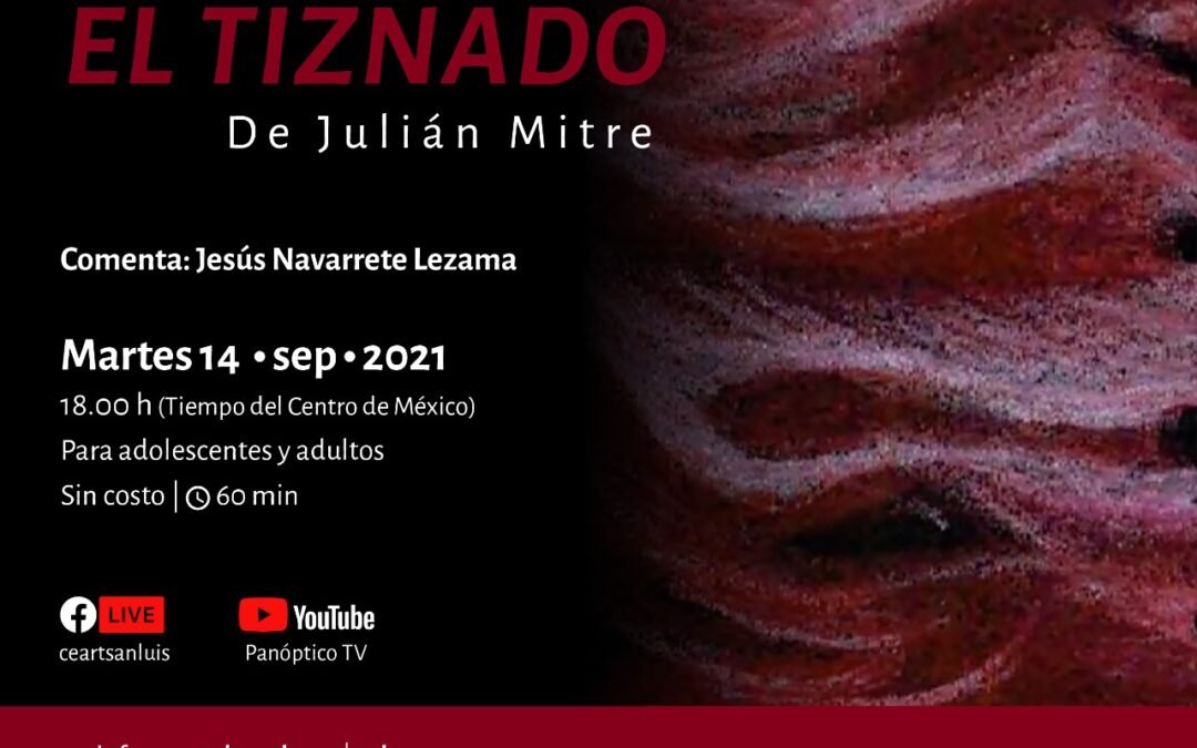 SECULT invita a la presentación digital del libro “El Tiznado”