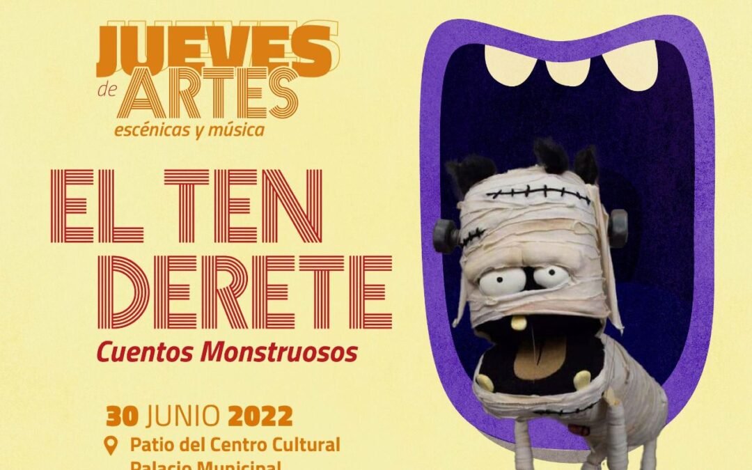 “El Tenderete: Cuentos monstruosos” se presenta en el Centro Cultural Palacio Municipal