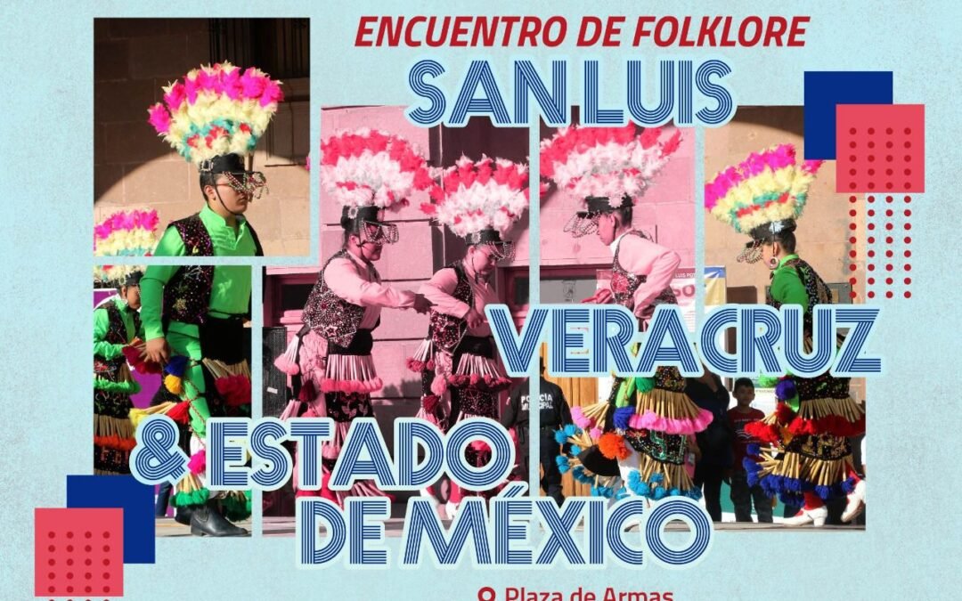 Prepara Cultura Municipal “3er. Encuentro de Folklore SLP – Edomex – Veracruz”