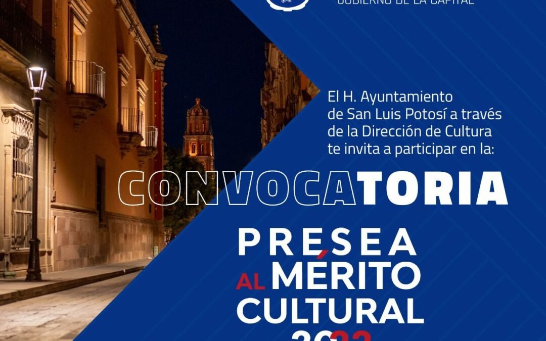 ¿Conoces alguien destacado en la promoción de la cultura?, abierta convocatoria a la Presea Mérito Cultural 2022