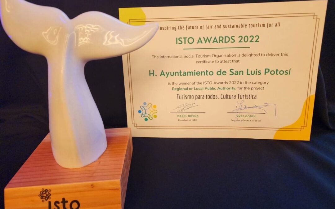 Ayuntamiento de San Luis Potosí, ganador del Premio mundial ISTO Awards como Capital del Turismo para todas y todos