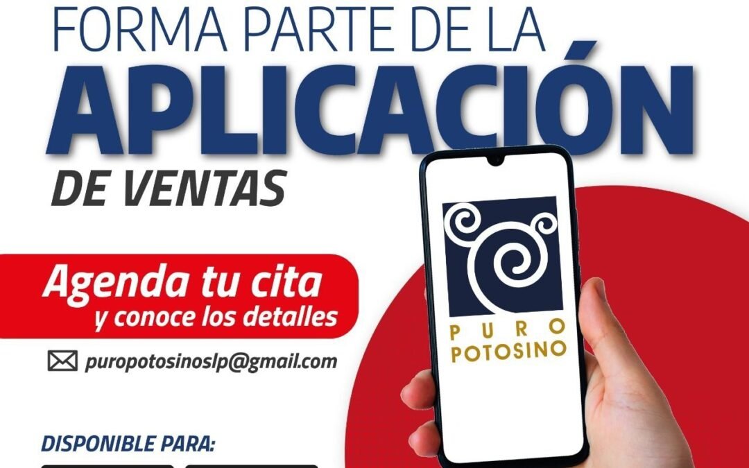Con la App Puro Potosino, se promueve a los negocios locales