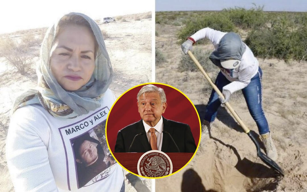 LÓPEZ OBRADOR FALLÓ A MADRES BUSCADORAS