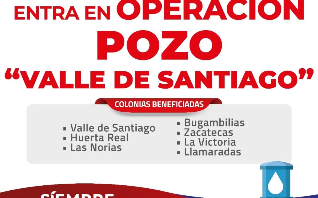 El Nuevo INTERAPAS pone en operación el pozo “Valle de Santiago”