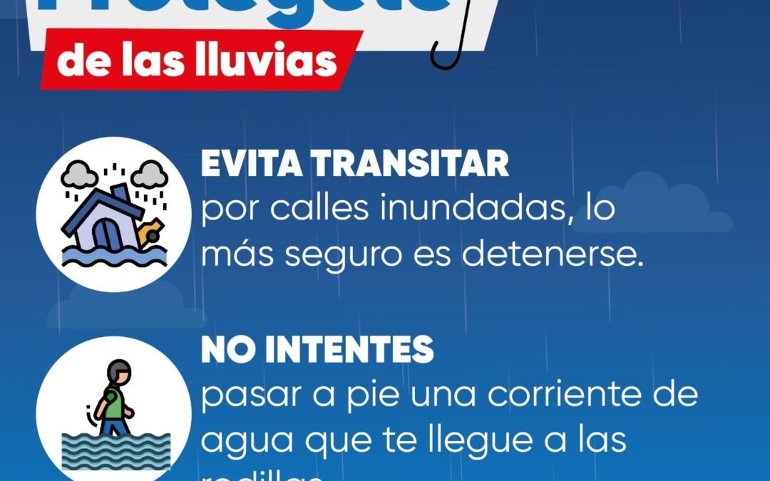 Protección Civil Municipal exhorta a tomar medidas preventivas ante las lluvias