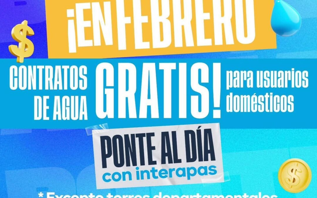 INTERAPAS promueve la regularización de tomas sin costo de contratación