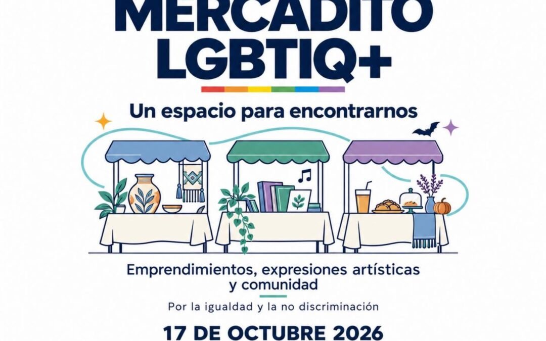 Gobierno de la Capital invita a la población en general al primer Mercadito LGBTIQ+